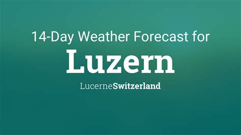 lucerne weather 14 days.